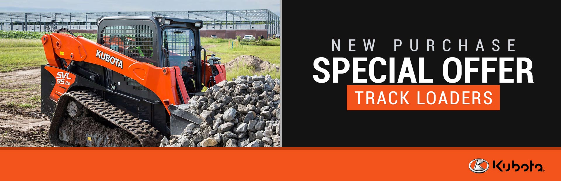 Kubota: New Purchase Special Offer - Track Loaders